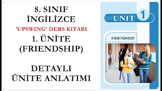 Upswing Kitabı, İngilizce, 8. Sınıf, 1. Ünite Anlatımı (Friendship) #Lgs #İngilizce