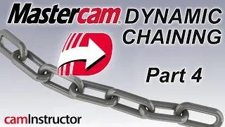 Mastercam Dynamic Milling - Chaining Part 4