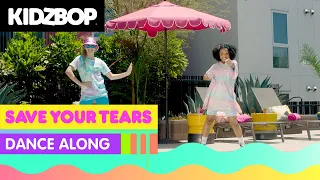 KIDZ BOP Kids - Save Your Tears (Dance Along) [KIDZ BOP 2022]