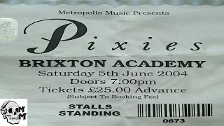 Pixies: Live Brixton Academy 5th June 2004 (FULL CONCERT)