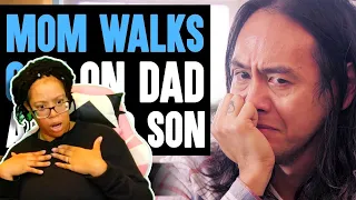 Will&Nakina Reacts | MOM WALKS OUT On Dad and Son, What Happens Next Is Shocking | Dhar Mann