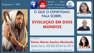 #194 - EVOLUÇÃO EM DOIS MUNDOS