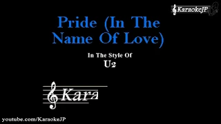 Pride In The Name Of Love (Karaoke) - U2