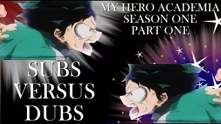 Subs Vs. Dubs: My Hero Academia (Season 1) [Part 1]