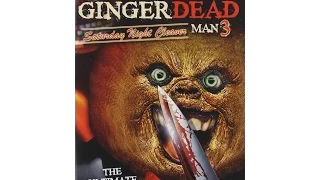 Movies to Watch on a Rainy Afternoon- “Gingerdead Man 3: Saturday Night Cleaver (2011)”