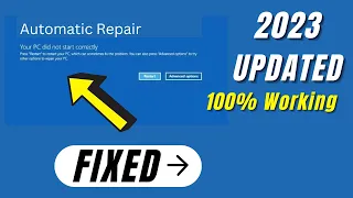 Fix Automatic Repair Loop in Windows 7,10,11 Your PC did not start Correctly 2023