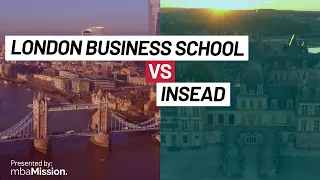 London Business School vs. INSEAD