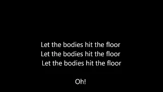 Bodies -- Drowning Pool (Lyrics) (HQ) (HD) (1080p) Let the Bodies Hit The Floor