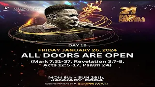 DAY 19 - ALL DOORS ARE OPEN || 21 DAYS FASTING & PRAYERS || 26TH JANUARY 2024