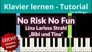 No Risk No Fun | "Bibi & Tina" Lina Larissa Strahl ♥ Klavier lernen, üb #mitmir! ♫ Felicitas Falke ♫