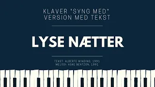 Lyse nætter (Alberte) | Klaver version med tekst til fællessang (E-dur)