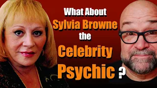 What About Sylvia Browne the Celebrity Psychic?