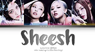 How Would BLACKPINK sing Sheesh by BABYMONSTER (Color Coded Lyrics) (Han/Rom/Eng)