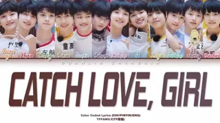 TFFAMILY(TF家族 )-姐姐恋爱吧(Catch Love, Girl)-(COLOR CODED LYRICS CHI|PINYIN|ENG)