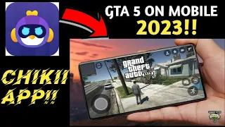 HOW TO PLAY GTA 5 IN MOBILE WITH CHIKII APP!!