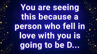 You are seeing this because a person who fell in love with you is going to be D