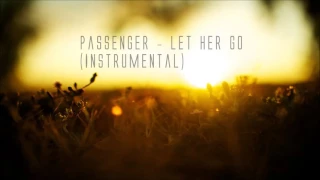 Passenger   Let Her Go Instrumental