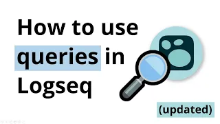 How to use queries in Logseq