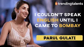 Life Story Of Parul Gulati | Trending Talents Episode 4 | Digital Commentary