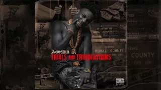 2.TRIALS AND TRIBULATION - BABY SOULJA