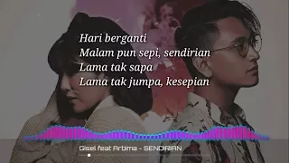 SENDIRIAN - Gisel Feat Abirama (lirik) 2018