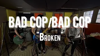 Bad Cop / Bad Cop |"Broken" | Live from The Rock Room