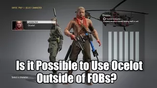 Is it Possible to Play as Ocelot Outside of FOBs?