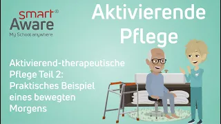 Aktivierende Pflege: Praxisbeispiel eines bewegten Morgens