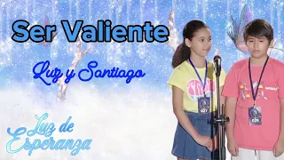 Ser Valiente (Luz y Santiago) - Letra