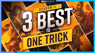 3 BEST CHAMPIONS To ONE TRICK For EVERY Role In Season 11! - League of Legends Guide