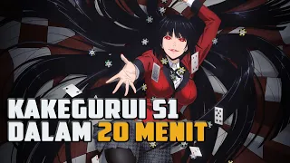 SELURUH CERITA KAKEGURUI S1 DALAM 20 MENIT [1]