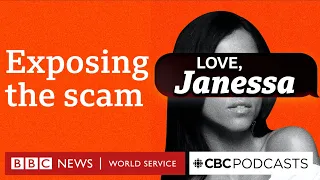 Can romance scam victims get the money back? – Love, Janessa, Ep4, BBC World Service & CBC Podcasts