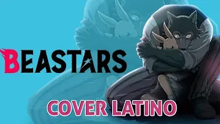 BEASTARS OP | Español Latino |•Mei•