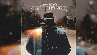 Cam Bogle - Night Changes (Official Audio)