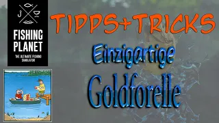 Fishing Planet - Tipps und Tricks - Einzigartige Goldforelle - Spinnrute