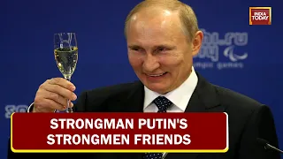 Putin Wants To Restore Glory, Strongman Putin's Strongmen Friends | Vladimir Putin & His War'Lords