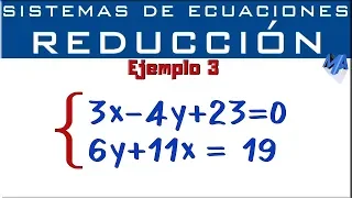 Sistemas de ecuaciones 2x2 | Método de Reducción - Eliminación | Ejemplo 3