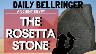 The Rosetta Stone History | DAILY BELLRINGER