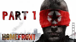 HOMEFRONT PART 1 - 'THE KOREANS' Walkthrough Gameplay (ULTRA 1080p 60fps) (PC)