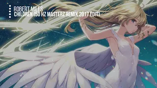 Nightcore - Children (50 Hz Masterz Remix 2017 Edit) [Robert Miles]