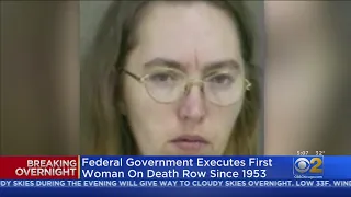 Federal Government Executes First Woman On Death Row Since 1953