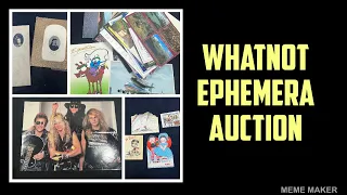Whatnot Ephemera Auction Preview - March 20, 2023