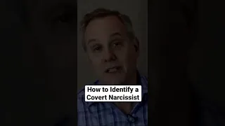 How to Identify a Covert Narcissist