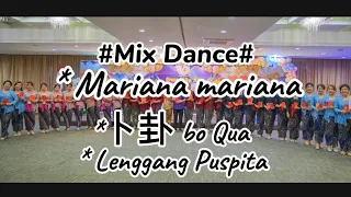 Mix dance~Mariana Mariana~Bo Qua~Lenggang Puspita||by Cie Mei Qiān Xū||27 April 24