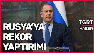 Lavrov'dan Yaptırım Açıklaması: Rusya’ya 5 Binden Fazla Yaptırım Kararı Alındı, Bu Bir Rekor