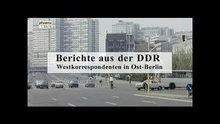 Berichte aus der DDR: Westkorrespondenten in Ost-Berlin - Doku Deutsch