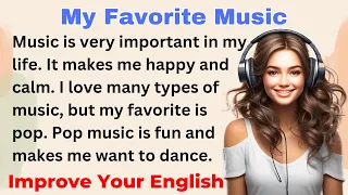 My Favorite Music | Improve your English | Everyday Speaking | Level 1 | Shadowing Method