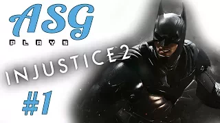 BATMAN HAS NO CHILL | Injustice 2 (Chapter 1) | ASG PLAYS