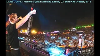 David Guetta - Flames (Sylvain Armand Remix) (Dj Sunny Re-Master) 2018