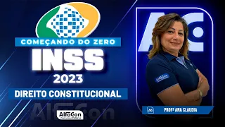 Concurso INSS 2023 - Começando do Zero - Direito Constitucional - Alfacon